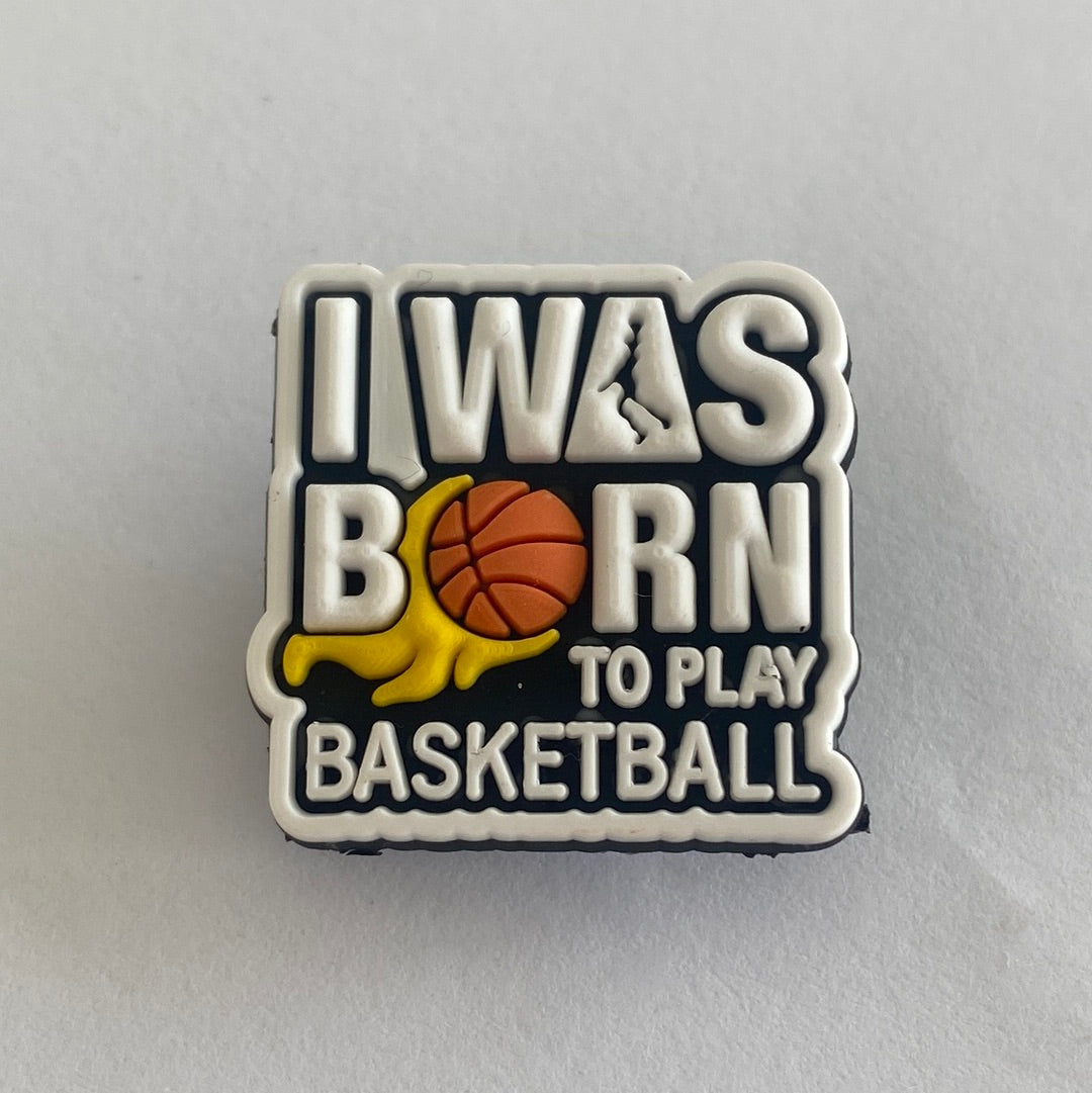 Born to Play Basketball