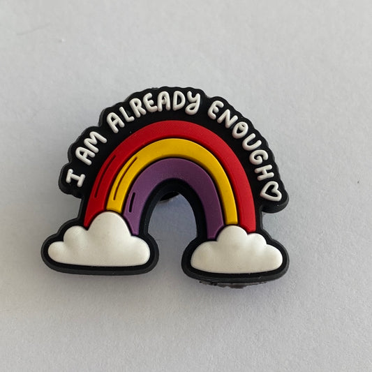 I Am Already Enough Rainbow